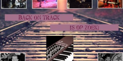 Back on Track is op zoek naar een toetsenist(e)!