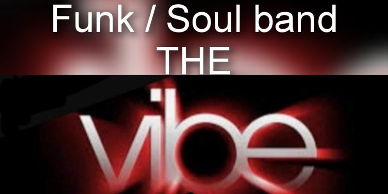 Groovy muzikanten gezocht voor Funk/Soulband The Vibe